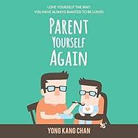 Algopix Similar Product 5 - Parent Yourself Again Love Yourself