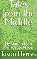 Algopix Similar Product 15 - Tales from the Middle My journey from