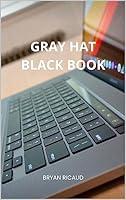 Algopix Similar Product 12 - Gray Hat Black Book (Spanish Edition)