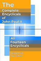 Algopix Similar Product 3 - The Complete Encyclicals of John Paul