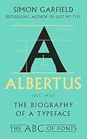 Algopix Similar Product 14 - Albertus The Biography of a Typeface