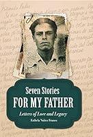 Algopix Similar Product 8 - Seven Stories for My Father Letters of