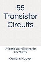 Algopix Similar Product 5 - 55 Transistor Circuits Unleash Your