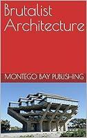 Algopix Similar Product 17 - Brutalist Architecture