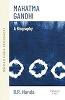 Algopix Similar Product 18 - Mahatma Gandhi A Biography Oxford