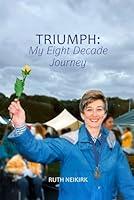 Algopix Similar Product 5 - Triumph: My Eight Decade Journey