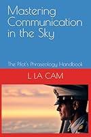 Algopix Similar Product 5 - Mastering Communication in the Sky The