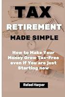 Algopix Similar Product 9 - Tax Retirement Made Simple How to make