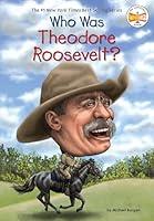 Algopix Similar Product 14 - Who Was Theodore Roosevelt?