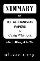 Algopix Similar Product 13 - SUMMARY OF THE AFGHANISTAN PAPERS By