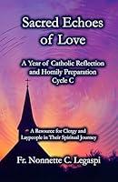 Algopix Similar Product 20 - Sacred Echoes of Love A Year of