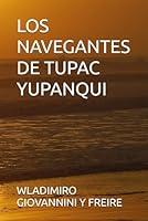 Algopix Similar Product 14 - LOS NAVEGANTES DE TUPAC YUPANQUI