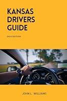 Algopix Similar Product 7 - Kansas Drivers Guide A Comprehensive