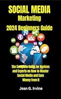 Algopix Similar Product 10 - SOCIAL MEDIA MARKETING 2024 Beginners