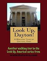 Algopix Similar Product 3 - A Walking Tour of Dayton Ohio Look