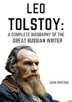 Algopix Similar Product 14 - Leo Tolstoy A Complete Biography of