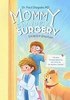 Algopix Similar Product 5 - Mommy Is Having A Surgery