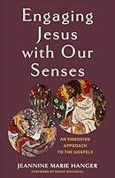 Algopix Similar Product 6 - Engaging Jesus with Our Senses An