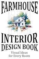 Algopix Similar Product 5 - Farmhouse Interior Design Book Visual