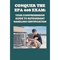 Algopix Similar Product 18 - Conquer the EPA 608 Exam Your