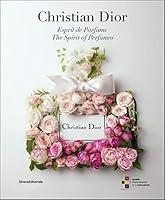Algopix Similar Product 6 - Christian Dior: The Spirit of Perfumes