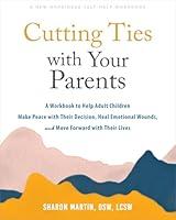 Algopix Similar Product 14 - Cutting Ties with Your Parents A