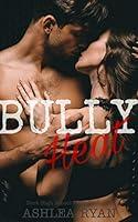 Algopix Similar Product 6 - Bully Heat A Sweet Bully High School