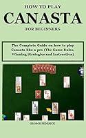 Algopix Similar Product 3 - HOW TO PLAY CANASTA FOR BEGINNERS The