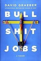 Algopix Similar Product 10 - Bullshit Jobs: A Theory