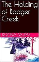 Algopix Similar Product 20 - The Holding of Badger Creek