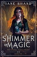 Algopix Similar Product 20 - A Shimmer of Magic An epic young adult