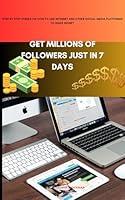 Algopix Similar Product 11 - GET MILLIONS OF FOLLOWERS JUST IN 7