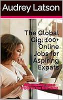 Algopix Similar Product 10 - The Global Gig 100 Online Jobs for