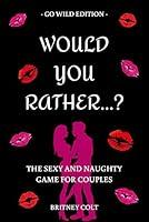 Algopix Similar Product 18 - Would You Rather The Sexy And Naughty