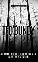 Algopix Similar Product 3 - Ted Bundy Examining The Unconfirmed