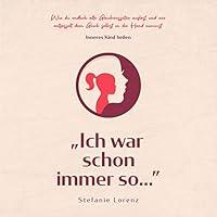 Algopix Similar Product 12 - Inneres Kind heilen Ich war schon
