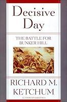 Algopix Similar Product 18 - Decisive Day: The Battle for Bunker Hill