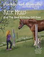 Algopix Similar Product 19 - Katie Meads and the Best Birthday Gift