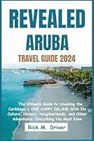 Algopix Similar Product 19 - Revealed Aruba Travel Guide 2024 The