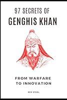 Algopix Similar Product 8 - 97 Secrets of Genghis Khan From