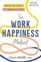 Algopix Similar Product 16 - The Work Happiness Method Master the 8