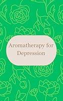 Algopix Similar Product 18 - Aromatherapy for Depression