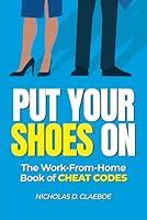 Algopix Similar Product 15 - Put Your Shoes On The Work From Home