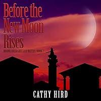 Algopix Similar Product 10 - Before the New Moon Rises Moons over