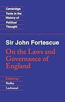 Algopix Similar Product 5 - Sir John Fortescue On the Laws and