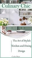 Algopix Similar Product 20 - Culinary Chic The Art of Stylish