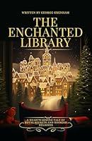 Algopix Similar Product 17 - The Enchanted Library A Heartwarming