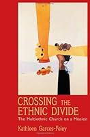 Algopix Similar Product 17 - Crossing the Ethnic Divide The