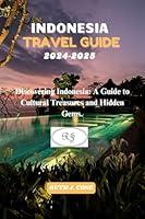 Algopix Similar Product 19 - Indonesia Travel Guide 20242025 