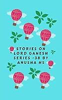 Algopix Similar Product 4 - Stories on lord Ganesh series 38 From